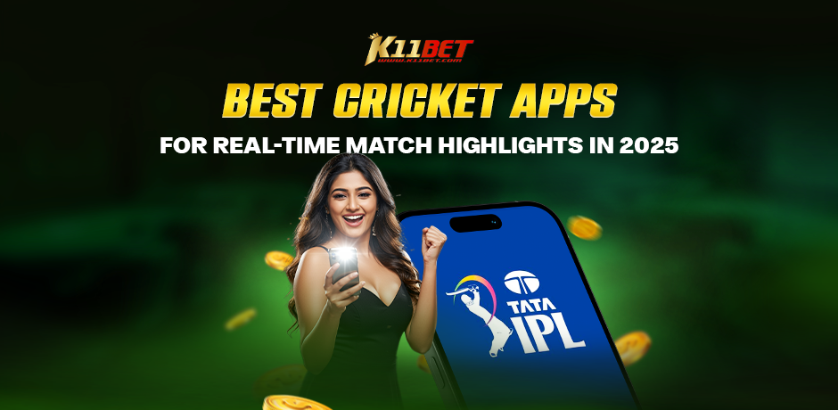 best-cricket-apps-for-real-time-match-highlights-in-2025